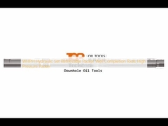 WHPH مجموعه هیدرولیک بسته بندی قابل بازیابی ابزار تکمیل چاه بسته بندی با فشار بالا